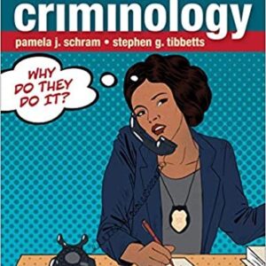 Introduction to Criminology: Why Do They Do It? 3rd Edition, ISBN-13: 978-1544375748