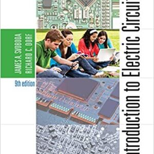 Introduction to Electric Circuits 9th Edition by James A. Svoboda, ISBN-13: 978-1118477502