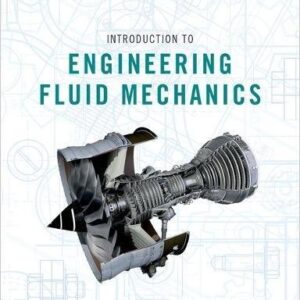 Introduction to Engineering Fluid Mechanics by Marcel Escudier, ISBN-13: 978-0198719878