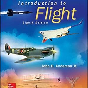 Introduction to Flight 8th Edition by John Anderson, ISBN-13: 978-0078027673