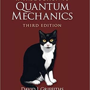 Introduction to Quantum Mechanics 3rd Edition, ISBN-13: 978-1107189638
