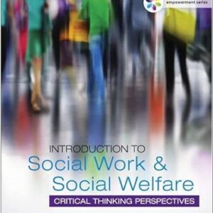 Introduction to Social Work & Social Welfare: Critical Thinking Perspectives 5th Edition, ISBN-13: 978-1305388390