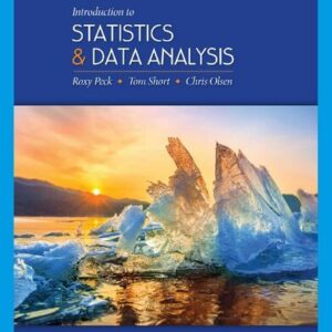 Introduction to Statistics and Data Analysis 6th Edition by Roxy Peck, ISBN-13: 978-1337793612