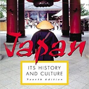 Japan: Its History and Culture by W. Scott Morton, ISBN-13: 978-0071412803