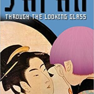 Japan Through the Looking Glass by Alan Macfarlane, ISBN-13: 978-1861979674
