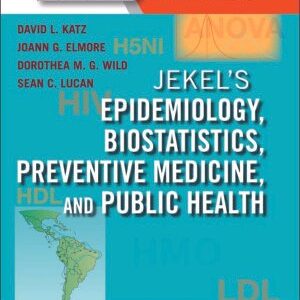 Jekel's Epidemiology, Biostatistics, Preventive Medicine, and Public Health 4th Edition, ISBN-13: 978-1455706587