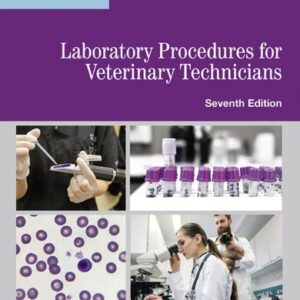 Laboratory Procedures for Veterinary Technicians 7th Edition by Margi Sirois, ISBN-13: 978-0323595384