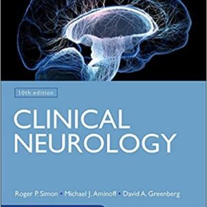 Lange Clinical Neurology 10th Edition by Roger Simon, ISBN-13: 978-1259861727