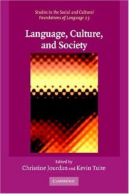 Language, Culture, and Society: Key Topics in Linguistic Anthropology by Christine Jourdan, ISBN-13: 978-0521849418