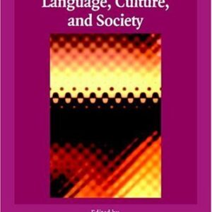Language, Culture, and Society: Key Topics in Linguistic Anthropology by Christine Jourdan, ISBN-13: 978-0521849418