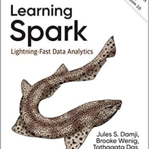 Learning Spark: Lightning-Fast Data Analytics 2nd Edition by Jules S. Damji, ISBN-13: 978-1492050049