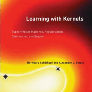 Learning with Kernels 1st Edition by Bernhard Scholkopf, ISBN-13: 978-0262194754
