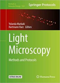 Light Microscopy: Methods and Protocols by Yolanda Markaki, ISBN-13: 978-1493968084