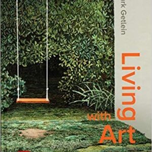 Living with Art 12th Edition by Mark Getlein, ISBN-13: 978-1259916755