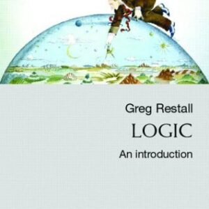 Logic: An Introduction 1st Edition by Greg Restall, ISBN-13: 978-0773524224