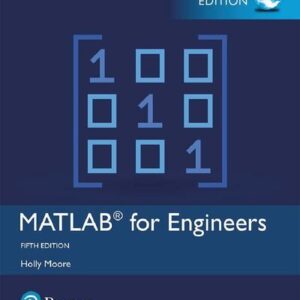 MATLAB for Engineers, Global 5th Edition by Holly Moore, ISBN-13: 978-1292231204