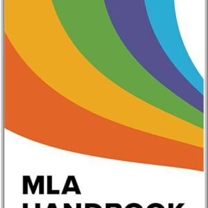 MLA Handbook for Writers of Research Papers 9th Edition, ISBN-13: 978-1603293518