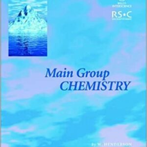 Main Group Chemistry 1st Edition by William Henderson, ISBN-13: 978-0471224785
