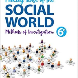Making Sense of the Social World: Methods of Investigation 6th Edition, ISBN-13: 978-1506364117