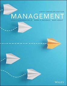 Management 5th Canadian Edition by John R. Schermerhorn Jr, ISBN-13: 978-1119715061