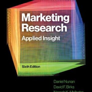 Marketing Research: Applied Insight 6th Edition by Daniel Nunan, ISBN-13: 978-1292308722