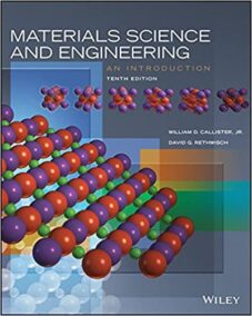 Materials Science and Engineering: An Introduction 10th Edition, ISBN-13: 978-1119405399