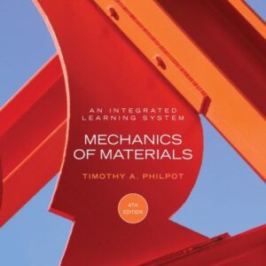 Mechanics of Materials: An Integrated Learning System 4th Edition, ISBN-13: 978-1119320883