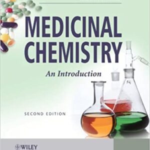 Medicinal Chemistry: An Introduction 2nd Edition by Gareth Thomas, ISBN-13: 978-0470025970