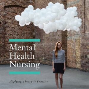 Mental Health Nursing: Applying Theory To Practice Enhanced Edition by Gylo Hercelinskyj, ISBN-13: 978-0170282772