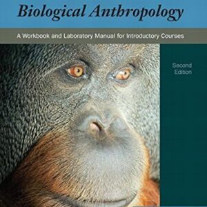 Method and Practice in Biological Anthropology 2nd Edition by Samantha M. Hens, ISBN-13: 978-0133825862