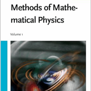 Methods of Mathematical Physics Volume One 1st Edition by Richard Courant, ISBN-13: 978-0471504474