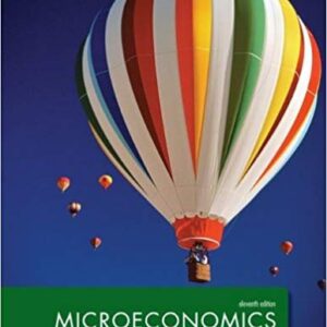 Microeconomics 11th Edition by Stephen L Slavin, ISBN-13: 978-0077641542