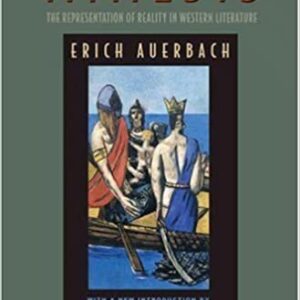 Mimesis: The Representation of Reality in Western Literature by Erich Auerbach, ISBN-13: 978-0691113364