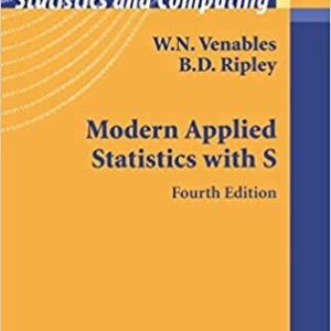 Modern Applied Statistics with S 4th Edition by W. N. Venables, ISBN-13: 978-0387954578