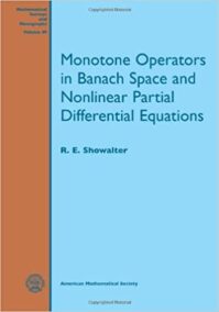 Monotone Operators in Banach Space and Nonlinear Partial Differential Equations, ISBN-13: 978-0821893975