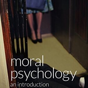 Moral Psychology: An Introduction 1st Edition by Mark Alfano, ISBN-13: 978-0745672250
