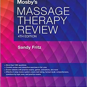 Mosby's Massage Therapy Review 4th Edition, ISBN-13: 978-0323137584