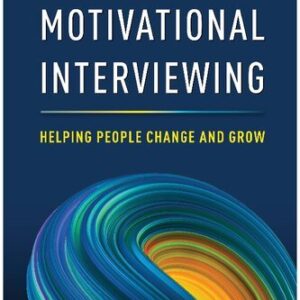 Motivational Interviewing: Helping People Change and Grow 4th Edition by William R. Miller, ISBN-13: 978-1462552795
