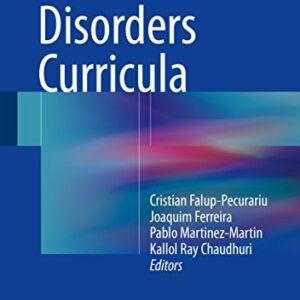 Movement Disorders Curricula 2017 Edition by Cristian Falup-Pecurariu, ISBN-13: 978-3709116272