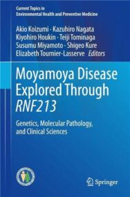 Moyamoya Disease Explored Through RNF213 by Akio Koizumi, ISBN-13: 978-9811027109