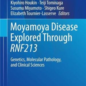 Moyamoya Disease Explored Through RNF213 by Akio Koizumi, ISBN-13: 978-9811027109