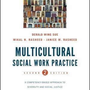 Multicultural Social Work Practice 2nd Edition by Derald Wing Sue, ISBN-13: 978-1118536100