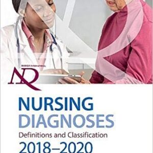 NANDA International Nursing Diagnoses: Definitions and Classification, 2018-2020 11th Edition, ISBN-13: 978-1626239296