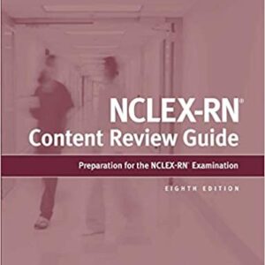 NCLEX-RN Content Review Guide: Preparation for the NCLEX-RN Examination 8th Edition