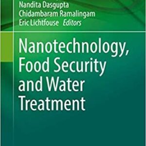Nanotechnology, Food Security and Water Treatment 2018 Edition by K. M. Gothandam, ISBN-13: 978-3319701653
