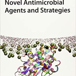 Novel Antimicrobial Agents and Strategies, ISBN-13: 978-3527336388