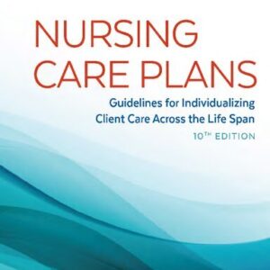 Nursing Care Plans 10th Edition by Marilynn E. Doenges, ISBN-13: 978-0803660861