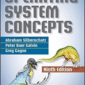 Operating System Concepts 9th Edition by Abraham Silberschatz, ISBN-13: 978-1118063330