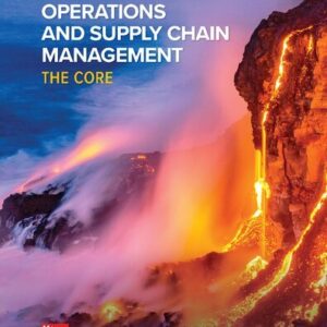 Operations and Supply Chain Management: The Core 5th Edition by F. Robert Jacobs, ISBN-13: 978-1260238884