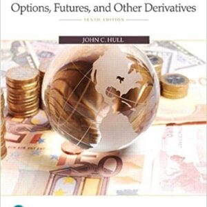 Options, Futures, and Other Derivatives 10th Edition, ISBN-13: 978-0134472089